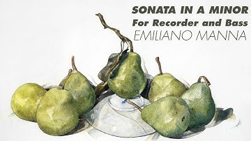 Emiliano Manna - Recorder Sonata in A Minor