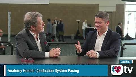 Global EP: Anatomy Guided Conduction System Pacing