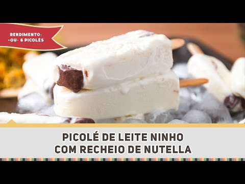 Picolé de Leite Ninho com Nutella - Receitas de Minuto EXPRESS #223