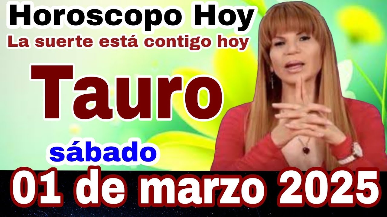 horóscopo de Tauro para hoy 01 marzo de 2025, - YouTube