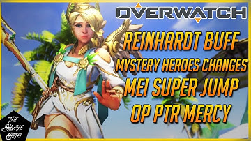 OVERWATCH PTR NEWS: REIN BUFF,OP PTR MERCY,FLYING MEI BUG,MYSTERY HEROES CHANGES!