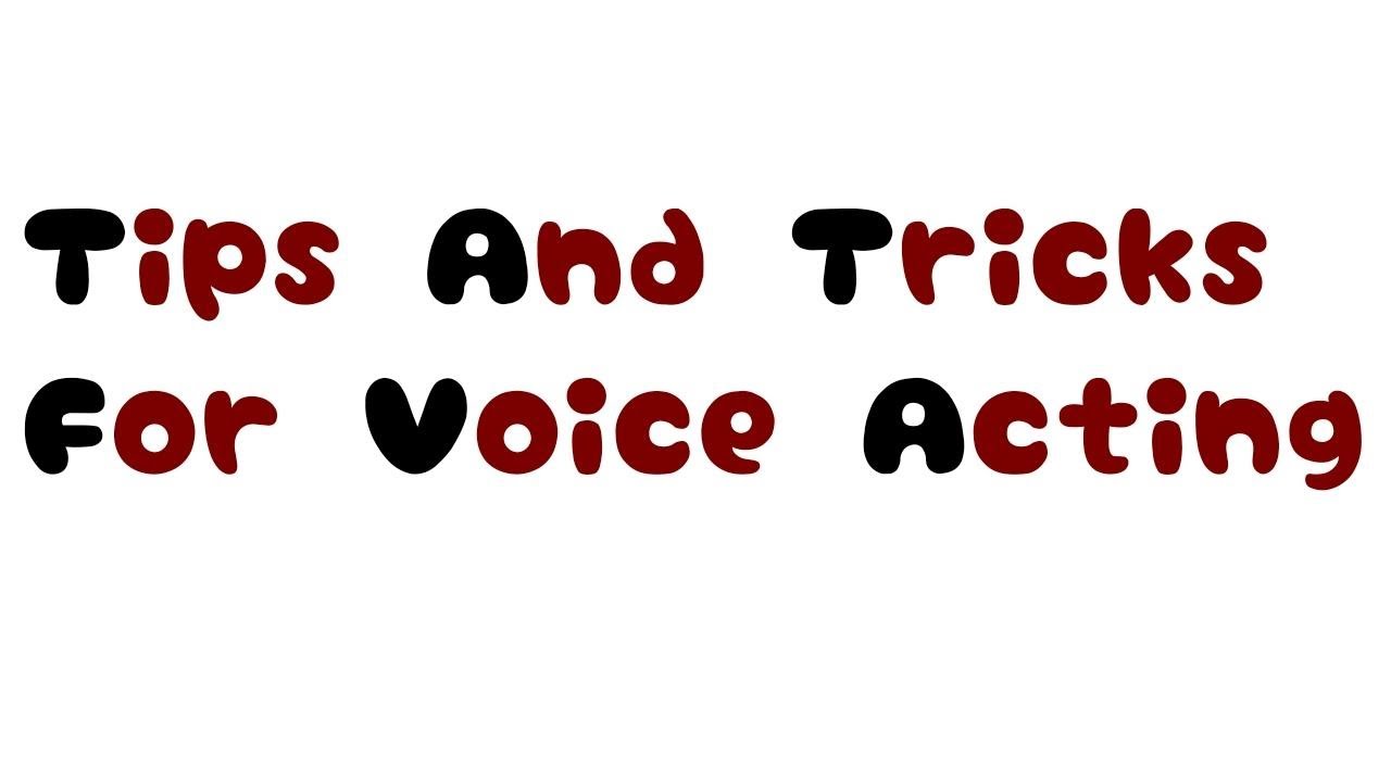 ||Tips and Tricks For Voice Acting|| - YouTube