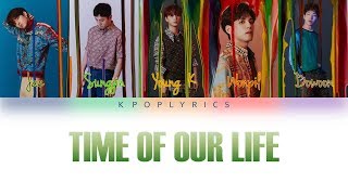 DAY6- TIME OF OUR LIFE (한 페이지가 될 수 있게) Color Coded Lyrics Han|Rom|Eng
