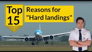 TOP 15 Reasons for HARD LANDINGS! DON'T BLAME the first officer! Explained by CAPTAIN JOE