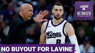 Source: Kings and Zach LaVine aligned, NO BUYOUT talks on the horizon