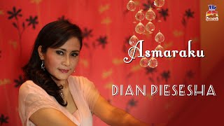 Asmaraku - Dian Piesesha (  Lyric Video )