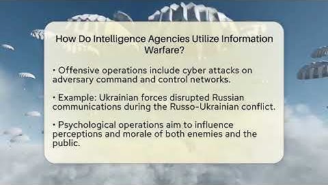 How Do Intelligence Agencies Utilize Information Warfare? - Tactical Warfare Experts