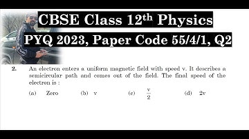 Class 12th Physics | Answer Key 2023 | CBSE Board | PYQ 2023 | Paper Code 55-4-1 | Set 1 | Q2
