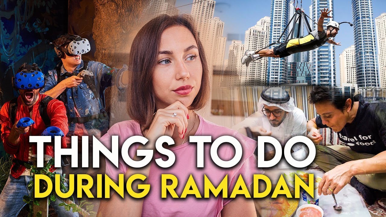 5 things to do in Dubai during Ramadan.