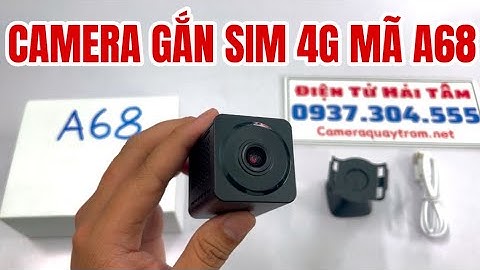 Camera Gắn Sim A68 Quay Đêm Hình Ảnh HD1080, Hoạt Động Độc Lập, Xem Từ Xa Không Cần WiFi