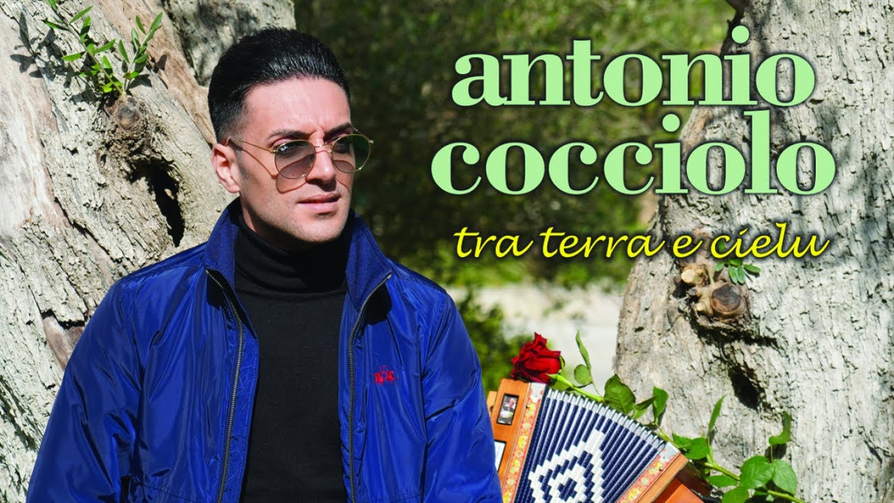 Antonio Cocciolo - Tra terra e cielu - Video ufficiale 2020