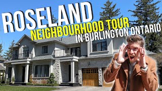 Roseland Neighbourhood Tour In Burlington Ontario