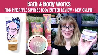 Bath & Body Works Pink Pineapple Sunrise Body Butter Review + New Online! Resimi