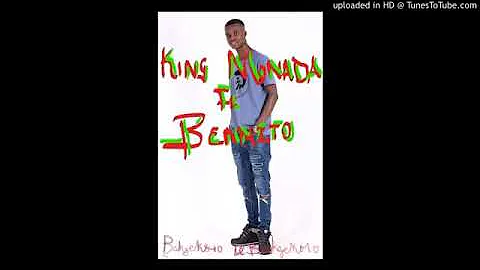 King Monada Ft Benito Bakgekulu