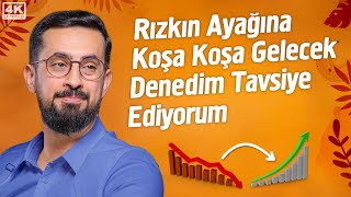 Rızkın Ayağına Koşa Koşa Gelecek Denedim Tavsiye Ediyorum - Rızık - Ecel Muayyen 