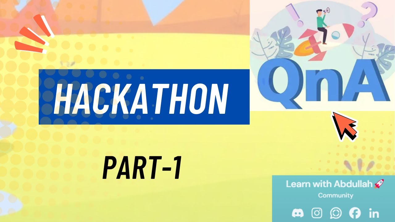 Hackathon Q&A (Part 1) | Learn with Abdullah 🚀 - YouTube