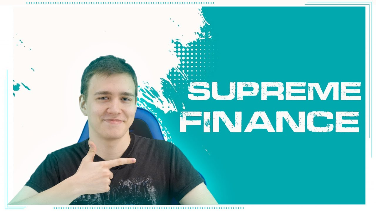 Supreme Finance HIGHEST FASTEST SAFEST YouTube
