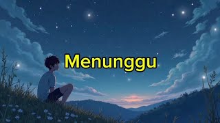 Download Lagu Menunggu MP3