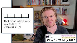 Minute Cryptic 703: That man? In love with you AND me? Despicable! (7)