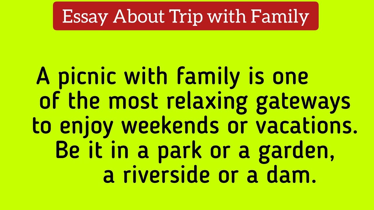 essay about a family trip i will never forget