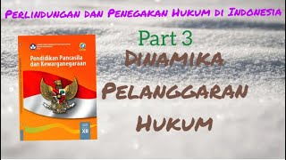 Materi PPKn Kelas XII Bab 2 Sub C Dinamika Pelanggaran Hukum