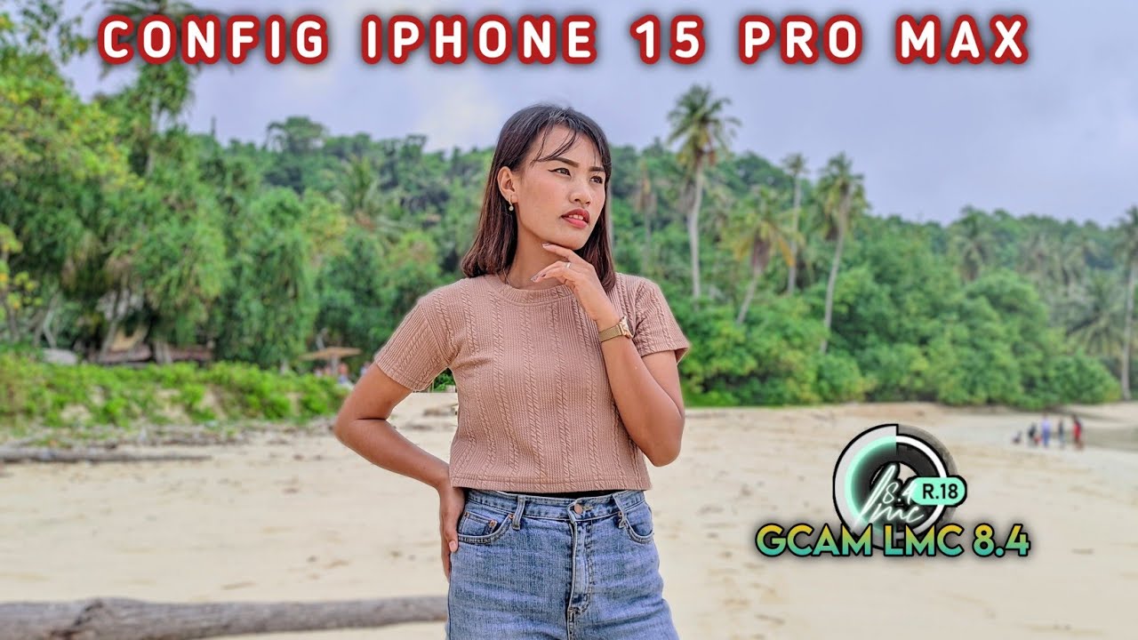 The Best 🔥 Gcam LMC 8.4 Config iPhone 15 Pro Max ‼️ - YouTube