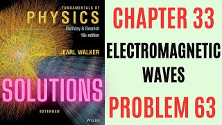 Halliday resnick chapter 33 problem 63 solution | Fundamentals of physics 10e solutions