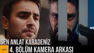 SEN ANLAT KARADENİZ 4. BÖLÜM KAMERA ARKASI