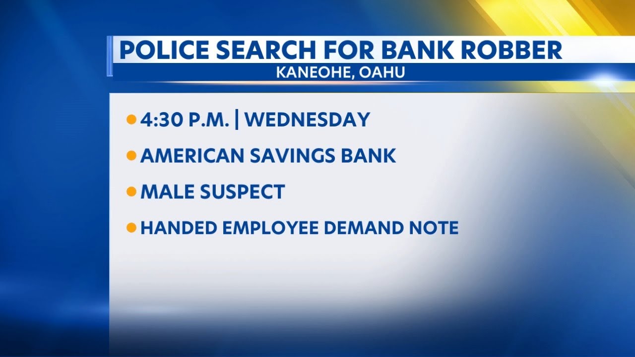 Police seek man who robbed Kaneohe American Savings Bank - YouTube