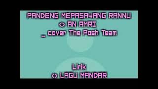 Pandeng Mepasayang Rannu _ AN AMRI_cover THE POSH TEAM ~ LIRIK Lg MANDAR
