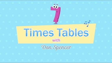 Don Spencer - Seven Times Tables (Official Animated Video)