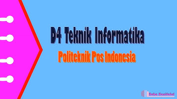 Keunggulan D4 Teknik Informatika Politeknik Pos Indonesia