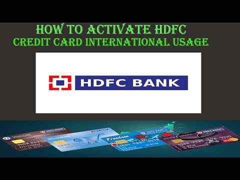 How to activate Hdfc Credit Card International Usage