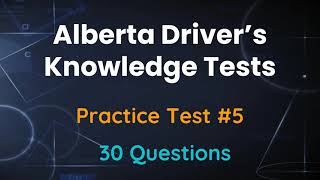 Alberta Driver's Knowledge Test 2024 | Practice Test 5