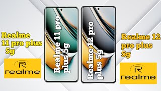 Realme 12 pro plus vs realme 11 Pro Plus full details review and price#realme12proplus #realme11pro