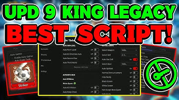 [UPDATE 9] King Legacy Script GUI / Hack (GET STRIKER FIGHTING, KILL AURA, AUTOFARM, AND MORE)