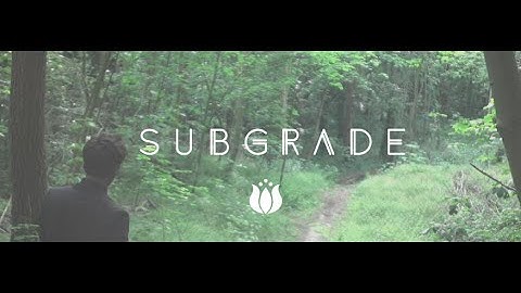 Subgrade - A Place Beyond Belief