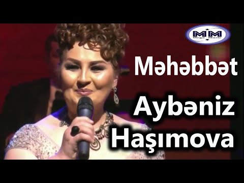 Mehebbet - Aybeniz Hasimova