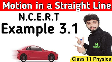 Example 3.1 Physics Class 11 | Example 3.1 Class 11 Physics | Ncert Example 3.1 class 11 physics