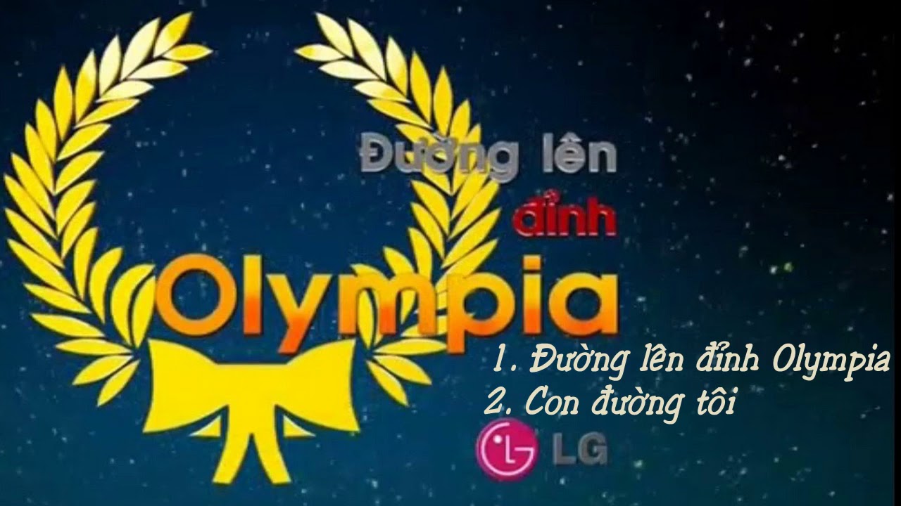 Nhạc đường lên đỉnh Olympia 2018