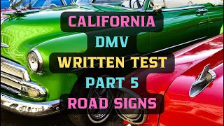California DMV Test Part 5 &#39;Road Signs&#39;