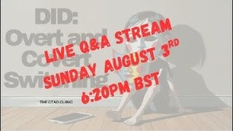 Live Q&A Stream - Covert and Overt switching in DID