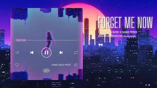 Forget Me Now - Fishy . Trí Dũng [Cukak Remix] \ Audio Lyrics