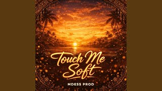 Touch Me Soft screenshot 1