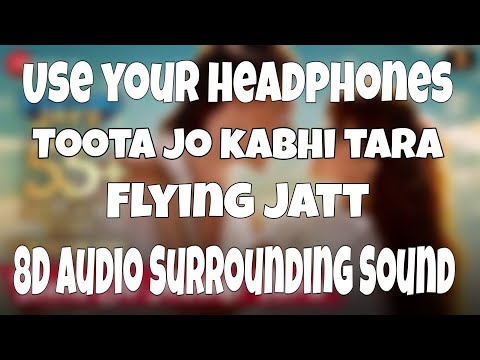 toota-jo-kabhi-tara-(8d-audio)-|-atif-aslam,-sumedha-k-|-sachin-jigar