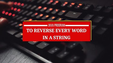 Java Program to Reverse Every Word in a String