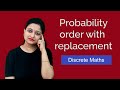 Probability of order Sampling with replacement | Discrete Mathematics