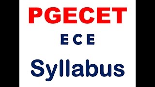 PGECET ECE Syllabus: PGECET Exam ECE Complete Syllabus