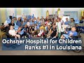 Ochsner Hospital for Children Ranks #1 in Louisiana