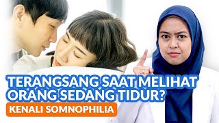 Punya Ketertarikan Ual Saat Melihat Orang Tidur? Kenali Somnophilia